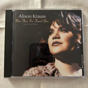 Alison Krauss CD - Now That I've Found You